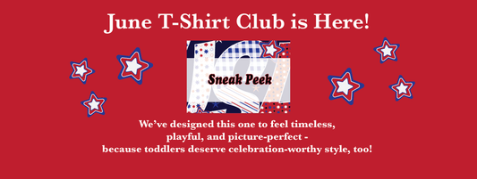 🎆 Why Your Toddler Will Love the June T-Shirt Club Box (+ Sneak Peek!)