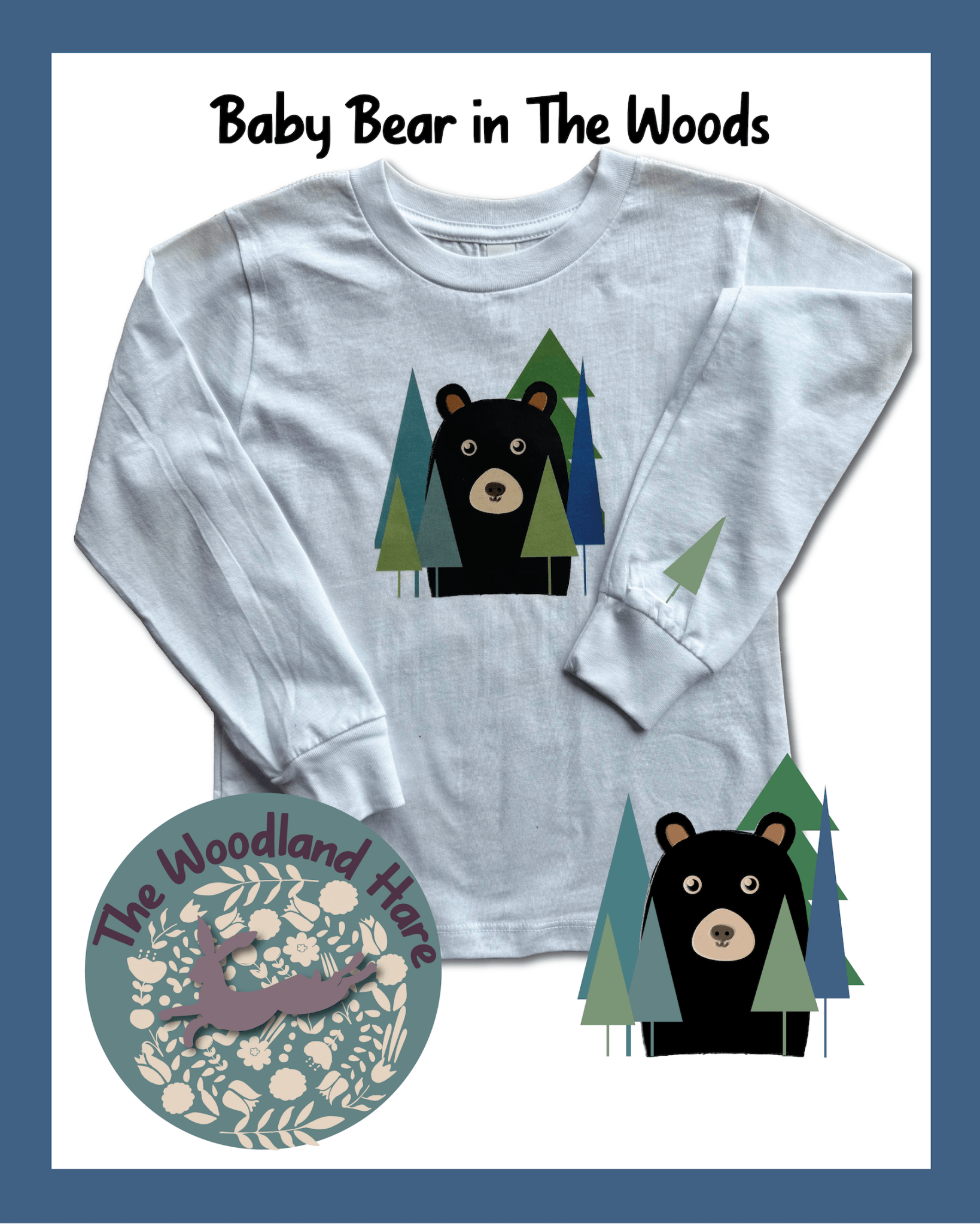 Baby Bear in the Woods- Long Sleeve Tee