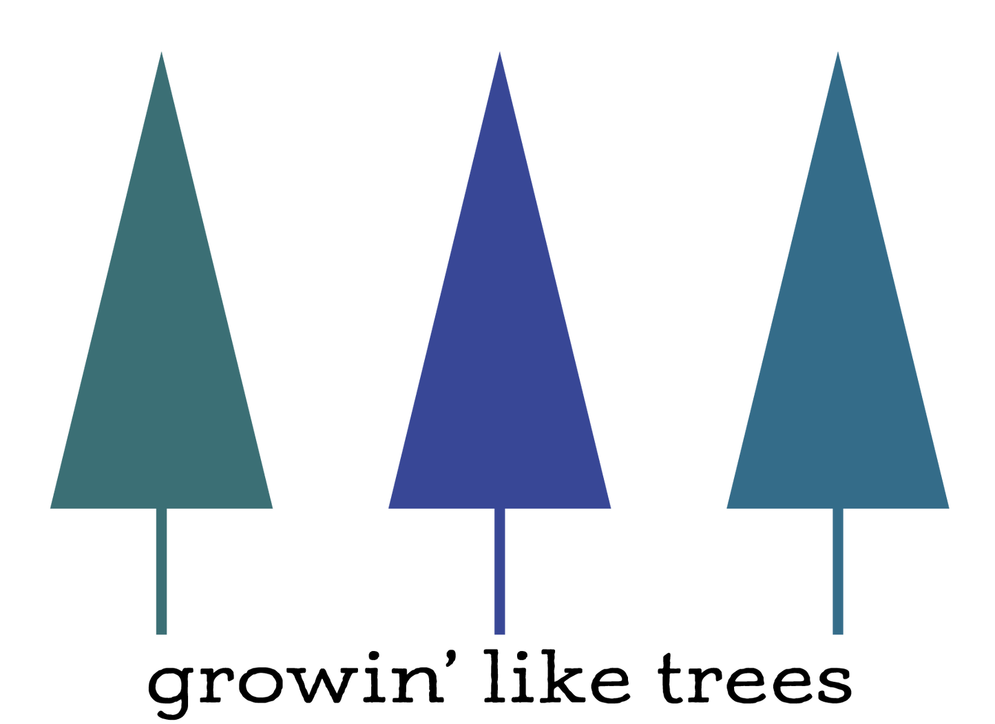 Grown' like trees - blues and greens