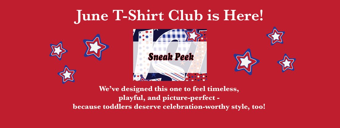 🎆 Why Your Toddler Will Love the June T-Shirt Club Box (+ Sneak Peek!)
