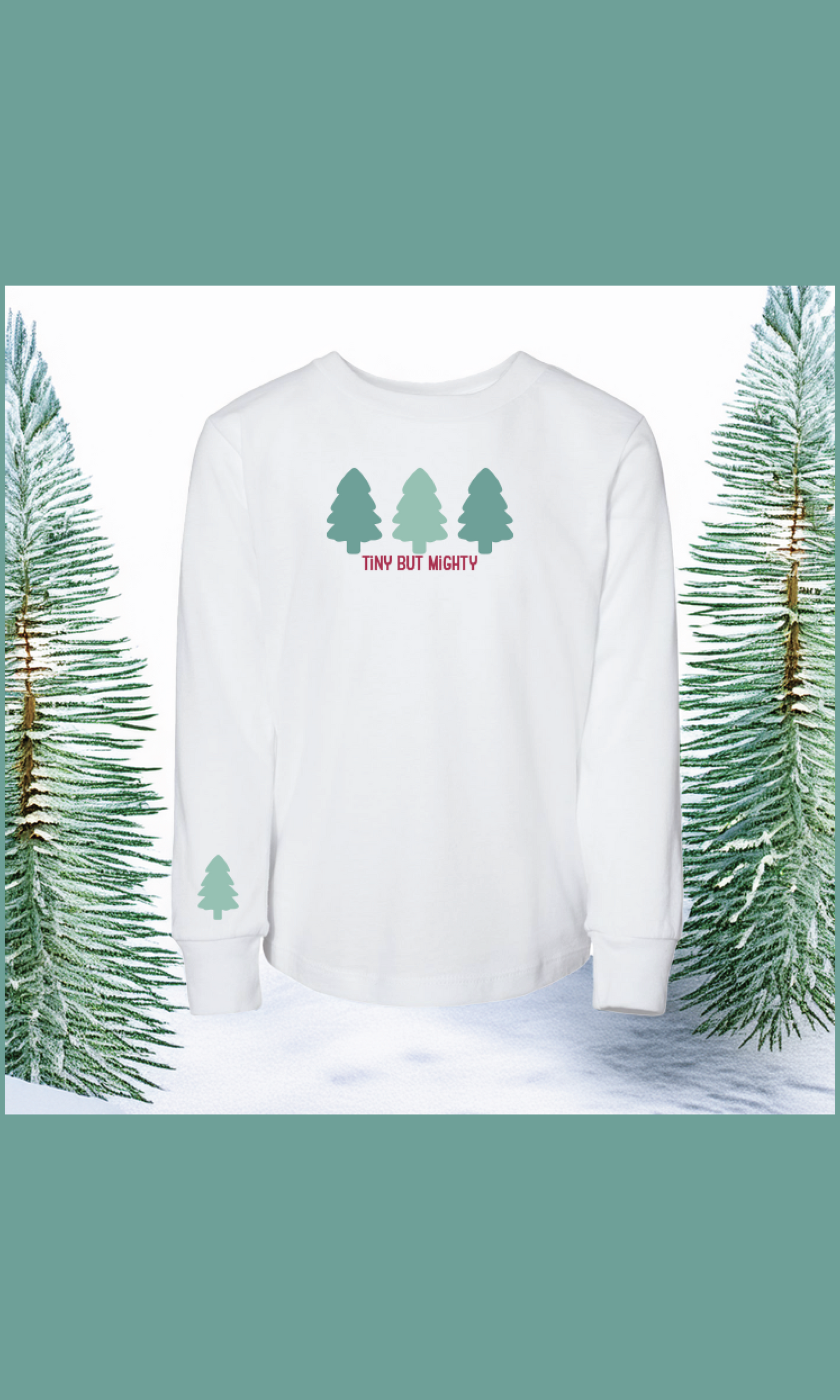 Tiny but Mighty  - Long Sleeve Tee